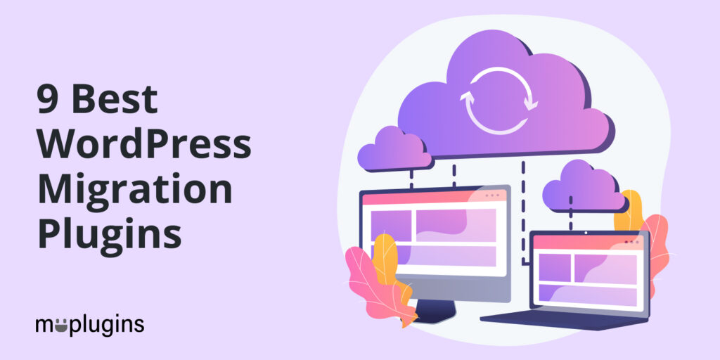 Best WordPress Migration Plugins