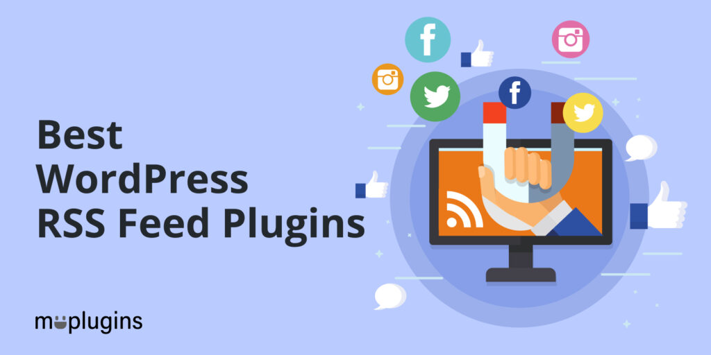 Best WordPress RSS Feed Plugins