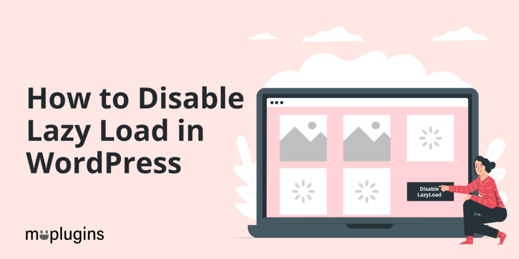 How to Disable Lazy Load in WordPress 